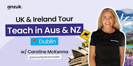 Teach in Australia & New Zealand - Info Session & Networking (Dublin)