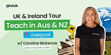 Teach in Australia & New Zealand - Info Session (Liverpool)