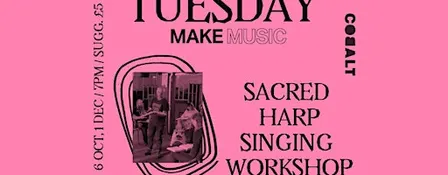 Sacred Harp Singing Workshop