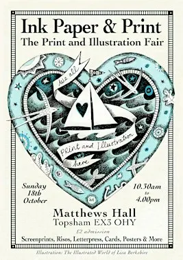 Ink Paper & Print Fair, Matthews Hall, Topsham. Devon