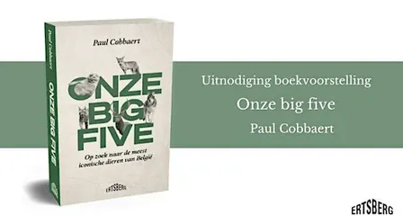 Boekvoorstelling: Paul Cobbaert - 'Onze big five'