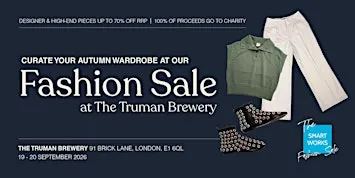 Smart Works Truman Brewery Fashion Sale