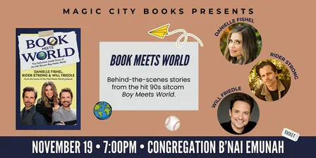 Book Meets World With Danielle Fishel, Rider Strong, & Will Friedle