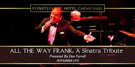 ALL THE WAY FRANK: A SINATRA TRIBUTE