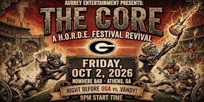 THE CORE: H.O.R.D.E. Festival revival @ Nowhere Bar (UGA vs Vandy weekend)