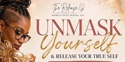 UNMASK YOURSELF