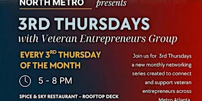3rd Thursdays in the North Metro! ABC Veteran Entrepreneurs Group!