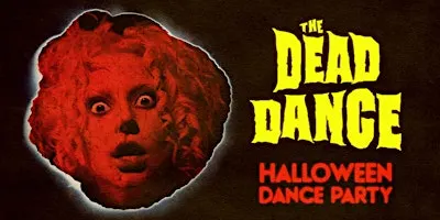 THE DEAD DANCE [HALLOWEEN PARTY]