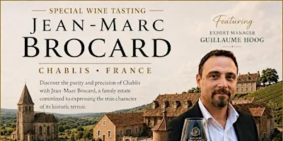 A special Chablis wine tasting from Jean-Marc Brocard