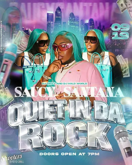 Saucy Santana “Quiet in the Rock”