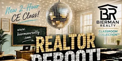 REALTOR REBOOT; Right Moves In Real Estate The Never Go Outta Style!