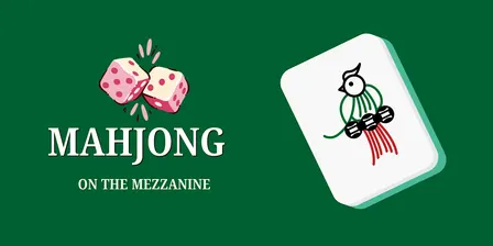Mahjong on the Mezzanine! OCT 20TH! - INTER/ADV DATE ONLY!