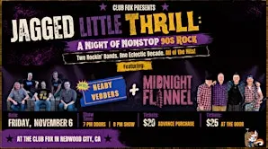 Jagged Little Thrill - HEADY VEDDERS & MIDNIGHT FLANNEL!