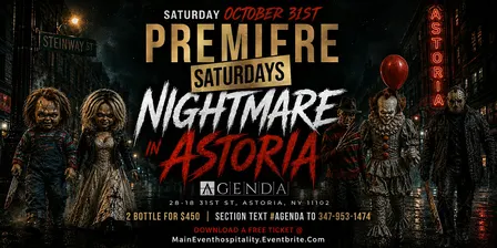 NIGHTMARE IN ASTORIA “ PREMIERE SATURDAY HALLOWEEN PARTY