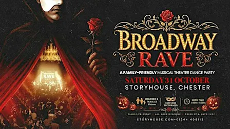 Broadway Rave at Storyhouse