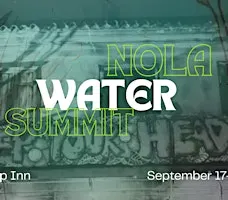 Second Annual NOLA Water Summit and Gala