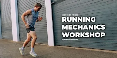 RUNNING MECHANICS WORKSHOP | Gold Coast