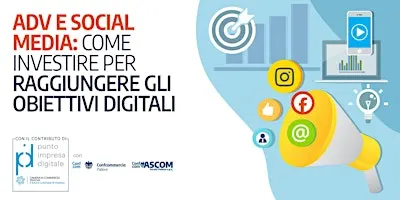 ADV E SOCIAL MEDIA: COME INVESTIRE PER RAGGIUNGERE GLI OBIETTIVI DIGITALI
