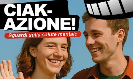 Ciak-Azione! Sguardi sulla salute mentale