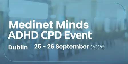 CPD Accredited ADHD Training for Healthcare Professionals - Dublin, Ireland