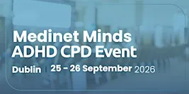 CPD Accredited ADHD Training for Healthcare Professionals - Dublin, Ireland