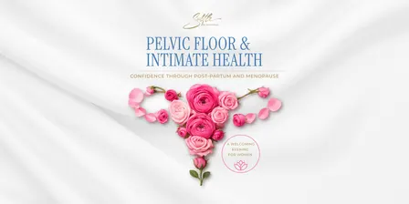Subtle Conversations - Pelvic floor and intimate health