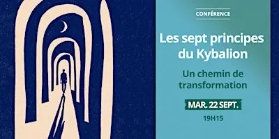 Conférence — Les sept principes du Kybalion