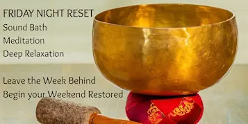 Friday Night Sound Bath | Relax, Restore & Recharge