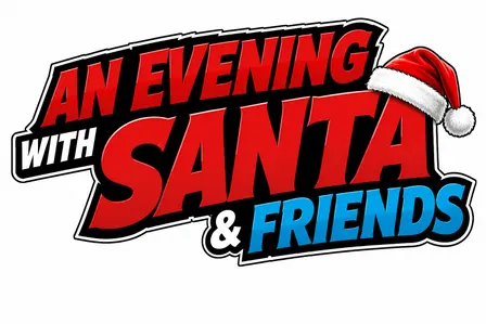 An Evening with Santa & Friends