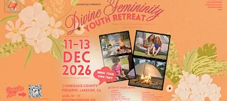 Divine Femininity Youth Retreat