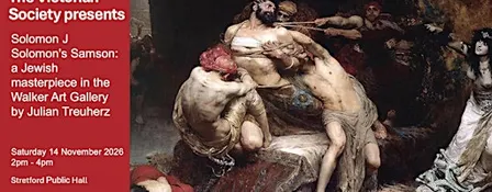 Solomon J Solomon's Samson: a Jewish masterpiece in the Walker Art Gallery