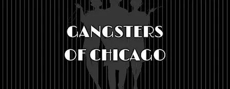 Gangsters of Chicago - Murder Mystery Dinner (September 25)