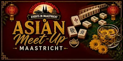 Asian Meet-Up Maastricht: Mahjong & Malaysian Food