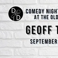 D&D Comedy Night at The Old Liberty:  Geoff Tate