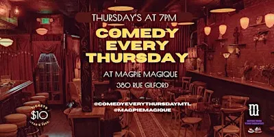 COMEDY EVERY THURSDAY at Magpie Magique September 24 2026, 7 PM