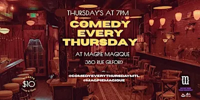 COMEDY EVERY THURSDAY at Magpie Magique September 24 2026, 7 PM