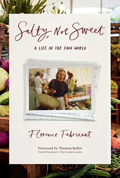 Salty, Not Sweet: An Evening with Florence Fabricant