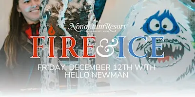 Saturday Fire & Ice: Gone Fishing with Hello Newman