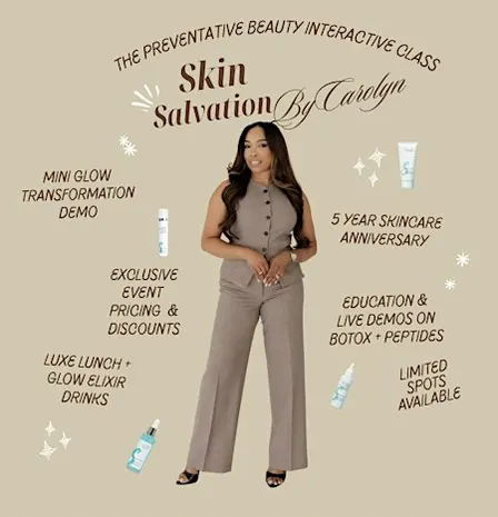 SkinSalvationByCarolyn Presents : The Preventative Beauty Interactive Class