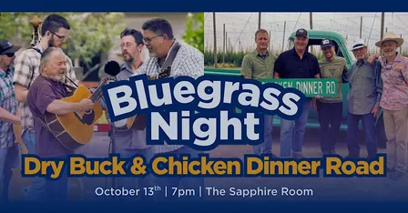 Bluegrass Night with Dry Buck & Chicken Dinner Road
