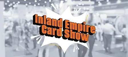 Inland Empire Card Show
