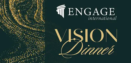 Engage International Vision Dinner