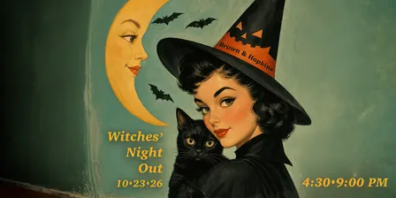 Brown & Hopkins Witches' Night Out 2026!