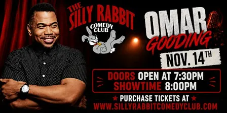 Silly Rabbit Comedy Club Present Legendary Omar Gooding