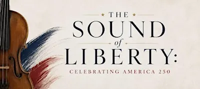 The Sound of Liberty: Celebrating America 250