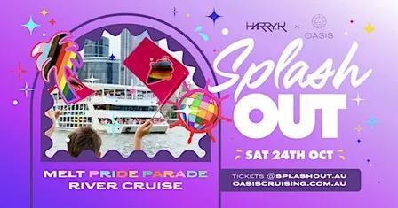 OASIS x Harry K - SPLASH OUT – Float & Flaunt, The MELT Parade Cruise
