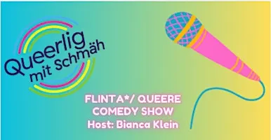 Queerlig mit Schmäh Comedy Show Wien 13. Edition