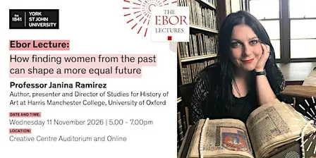 Ebor Lectures: Professor Janina Ramirez