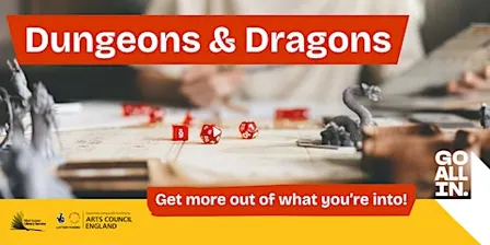 Go all in with West Sussex Libraries: Dungeons and Dragons (for ages 14–17)