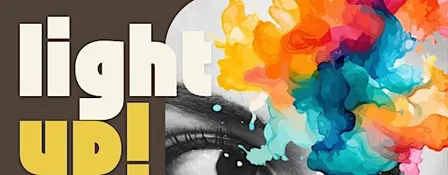 LIGHT UP 2! A UNIQUE EVENT CONNECTING THOSE WORKING IN CREATIVE SECTORS